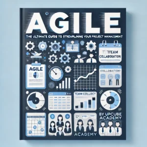 Mastering Agile: The Ultimate Guide to Streamlining Your Project Management