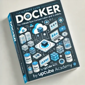 Mastering Docker: The Ultimate Guide to Containerization and Scalability