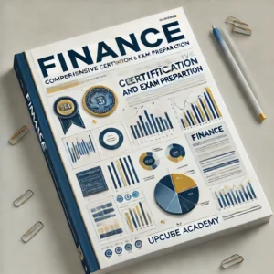 Mastering Finance: Comprehensive Certification and Exam Preparation