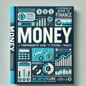 Mastering Money: A Comprehensive Guide to Personal Finance