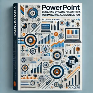 Mastering PowerPoint: Designing Dynamic Presentations for Impactful Communication