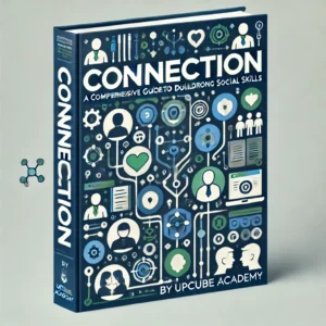 Mastering the Art of Connection: A Comprehensive Guide to Building Strong Social Skills