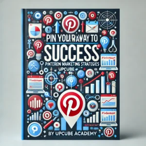 Pin Your Way to Success: Mastering Pinterest Marketing Strategies