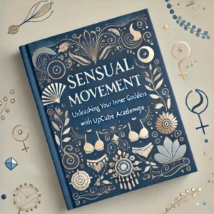 Sensual Movement: Unleashing Your Inner Goddess with Belly Dancing