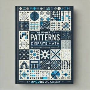 The Power of Patterns: Mastering Discrete Math