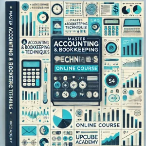 Master Accounting & Bookkeeping Techniques: Online Course