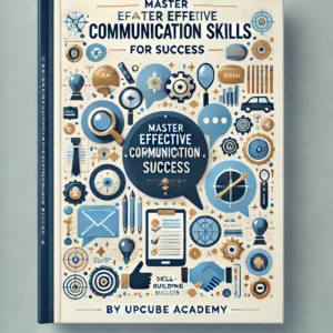 Master Effective Communication Skills for Success