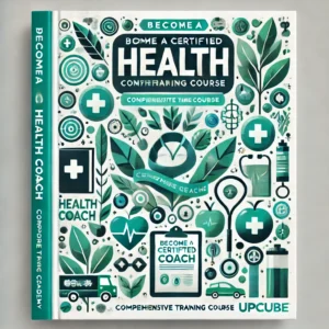 Become a Certified Health Coach: Comprehensive Training Course