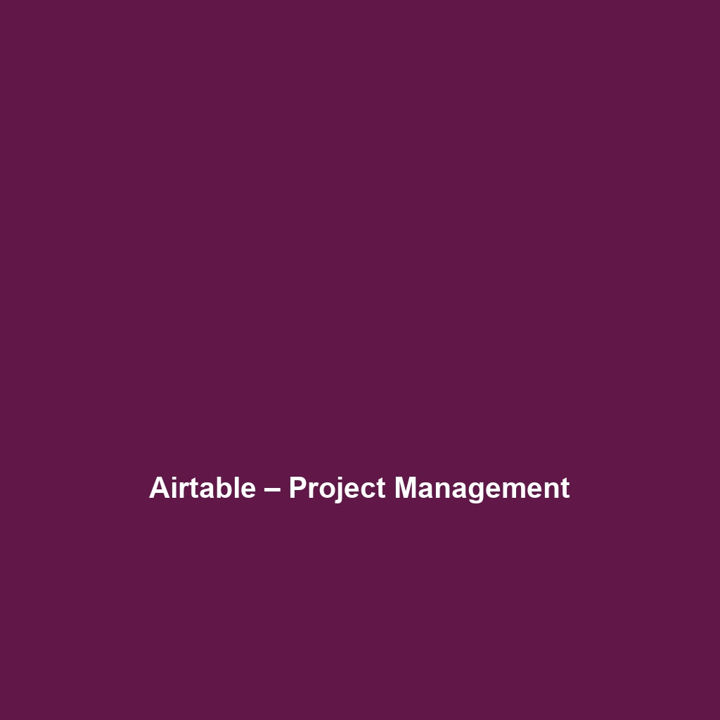 Airtable – Project Management