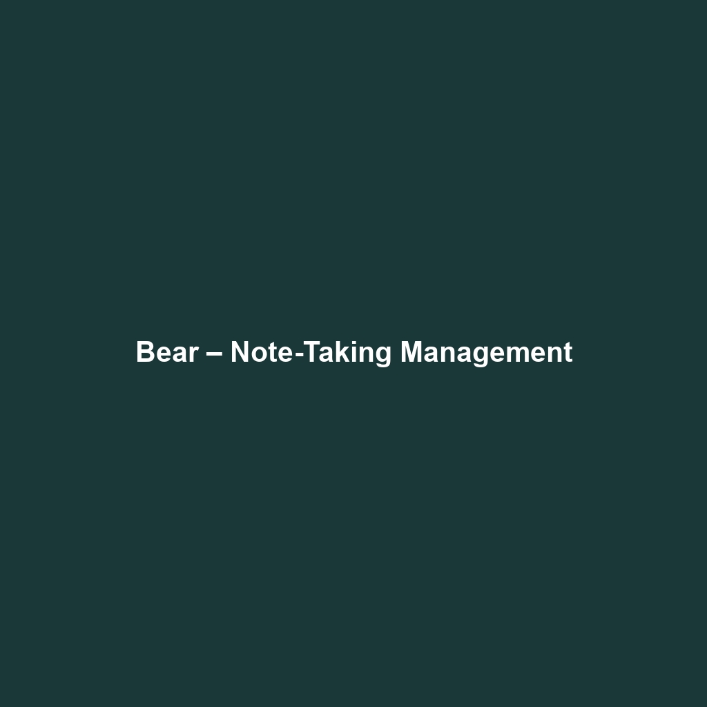 Bear – Note-Taking Management