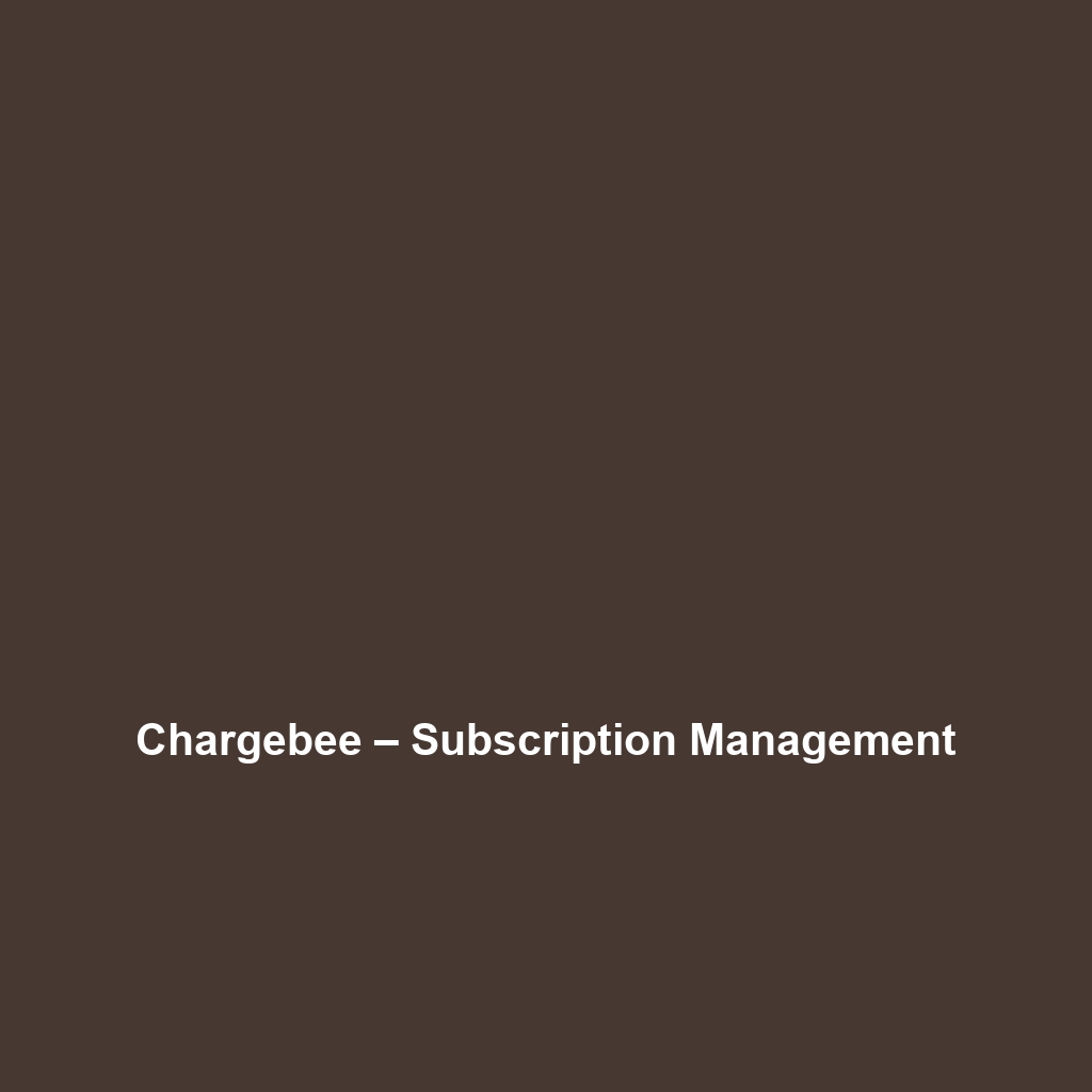 Chargebee – Subscription Management