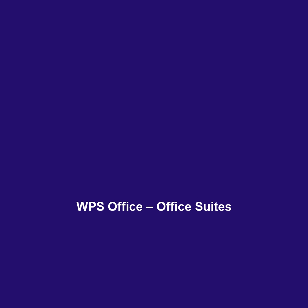 WPS Office – Office Suites